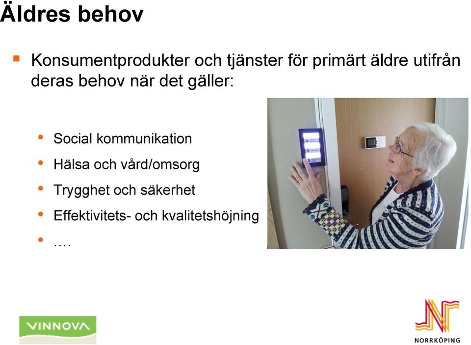 Social kommunikation Hälsa och vård/omsorg