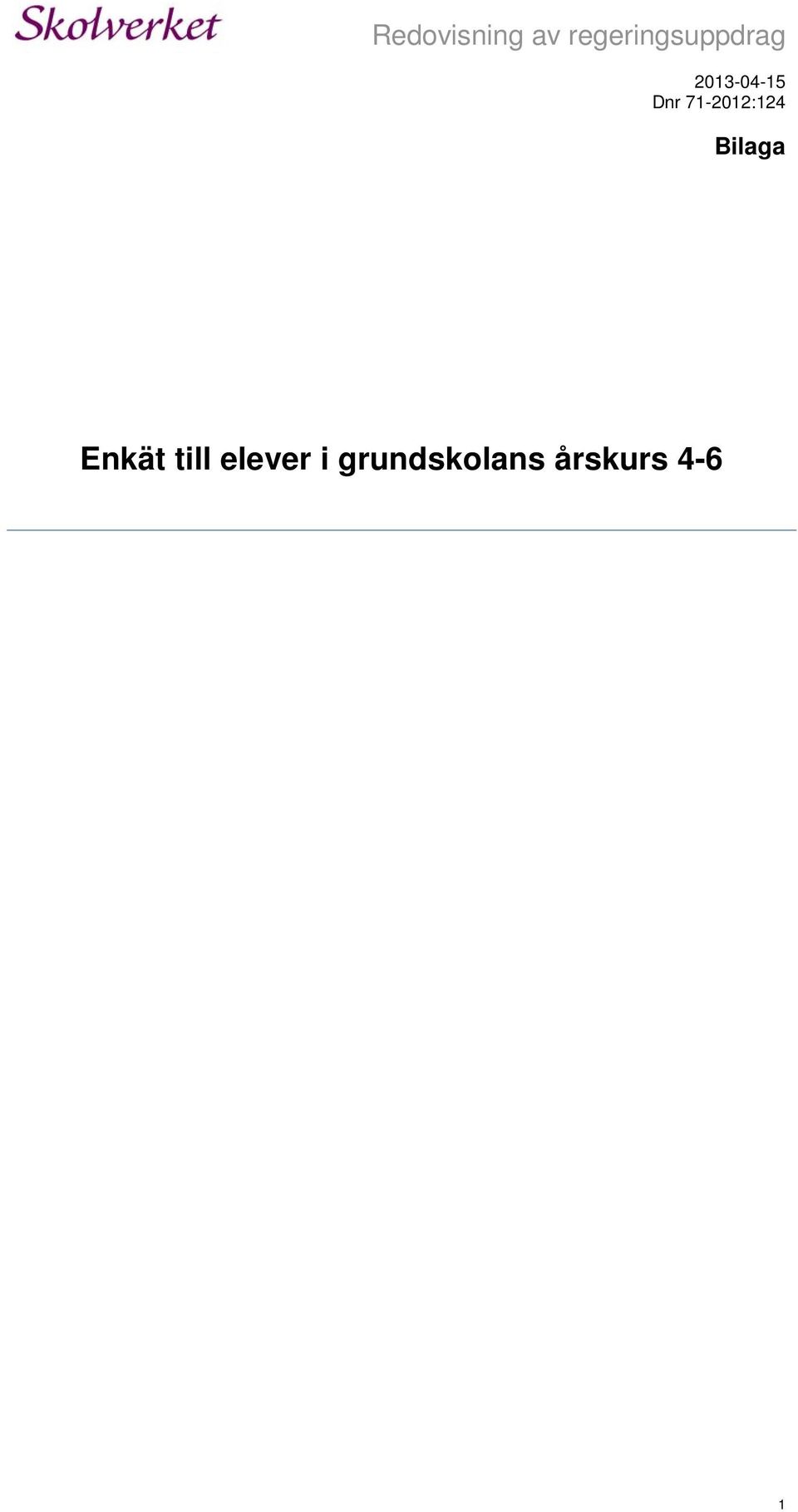 Dnr 71-2012:124 Bilaga