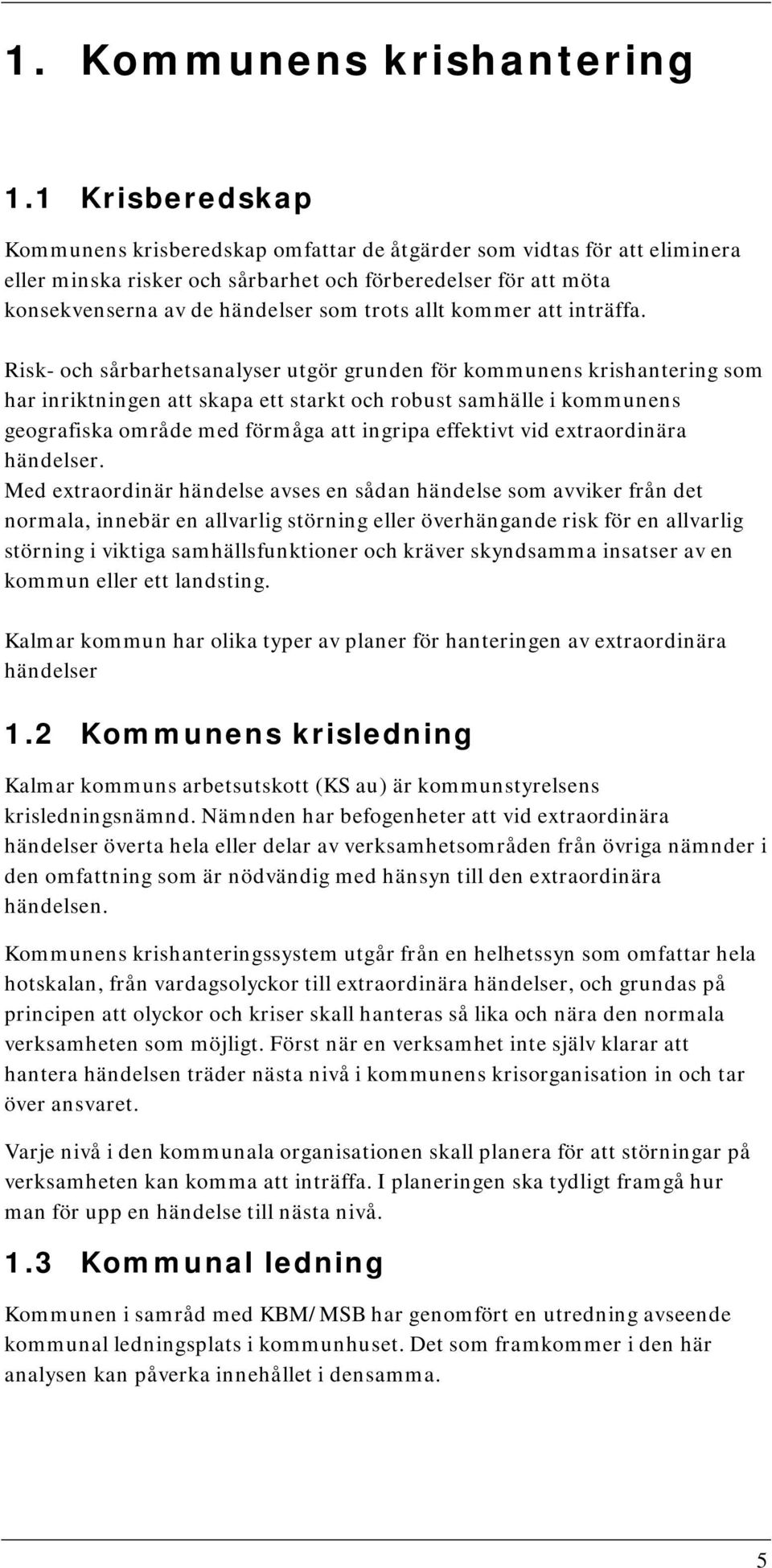 allt kommer att inträffa.