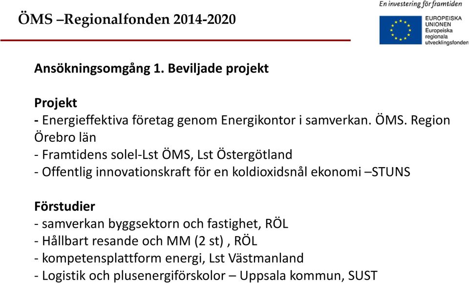 koldioxidsnål ekonomi STUNS Förstudier - samverkan byggsektorn och fastighet, RÖL - Hållbart resande och