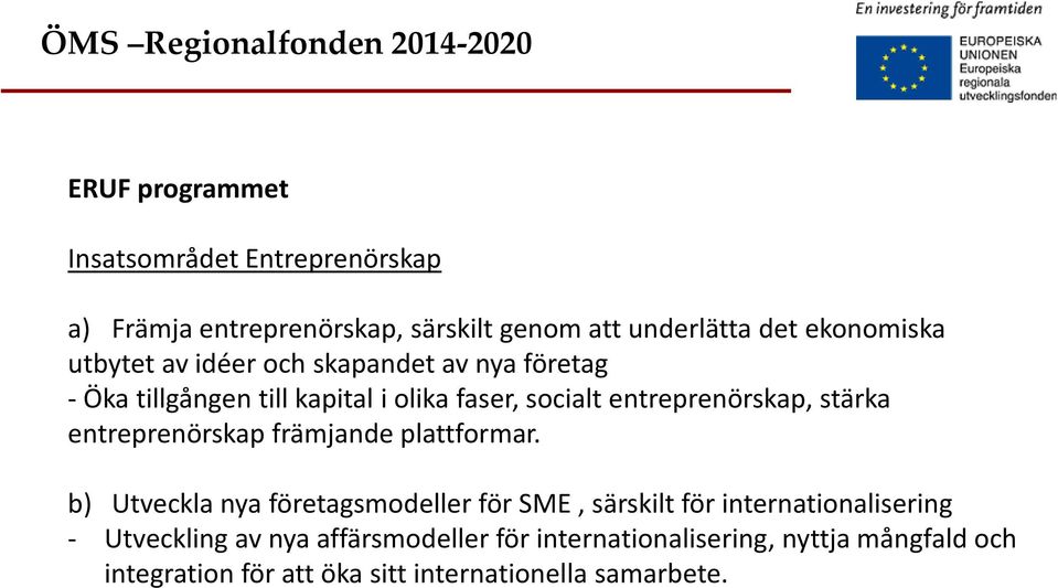 entreprenörskap främjande plattformar.