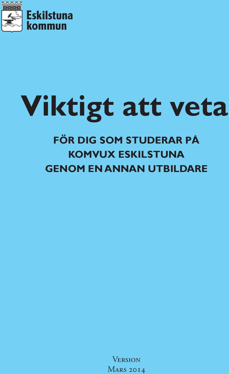 ESKILSTUNA GENOM EN ANNAN