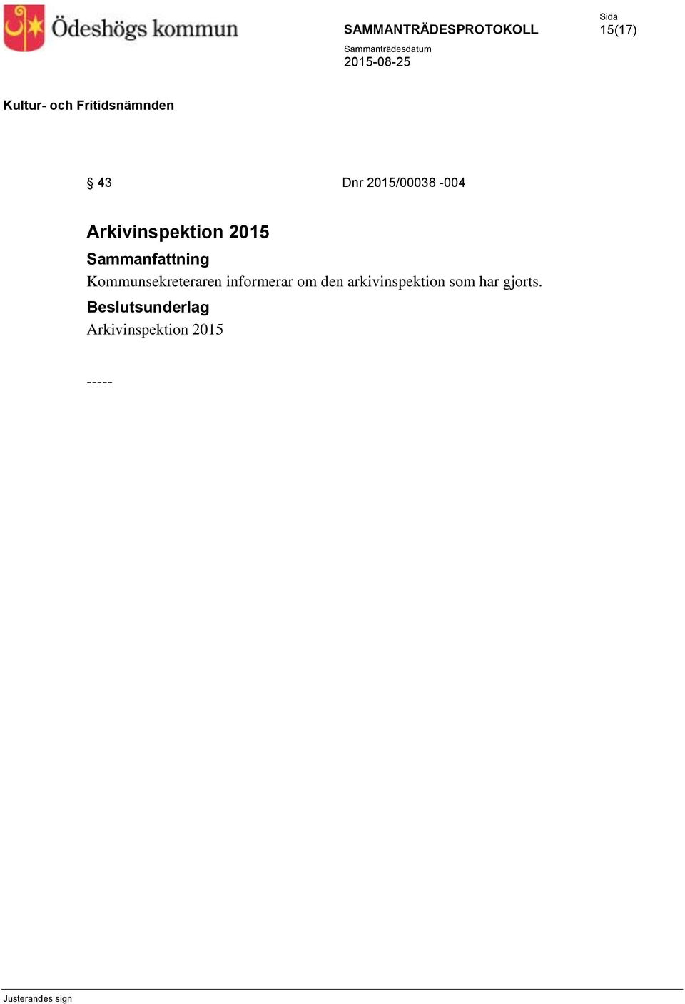 Kommunsekreteraren informerar om