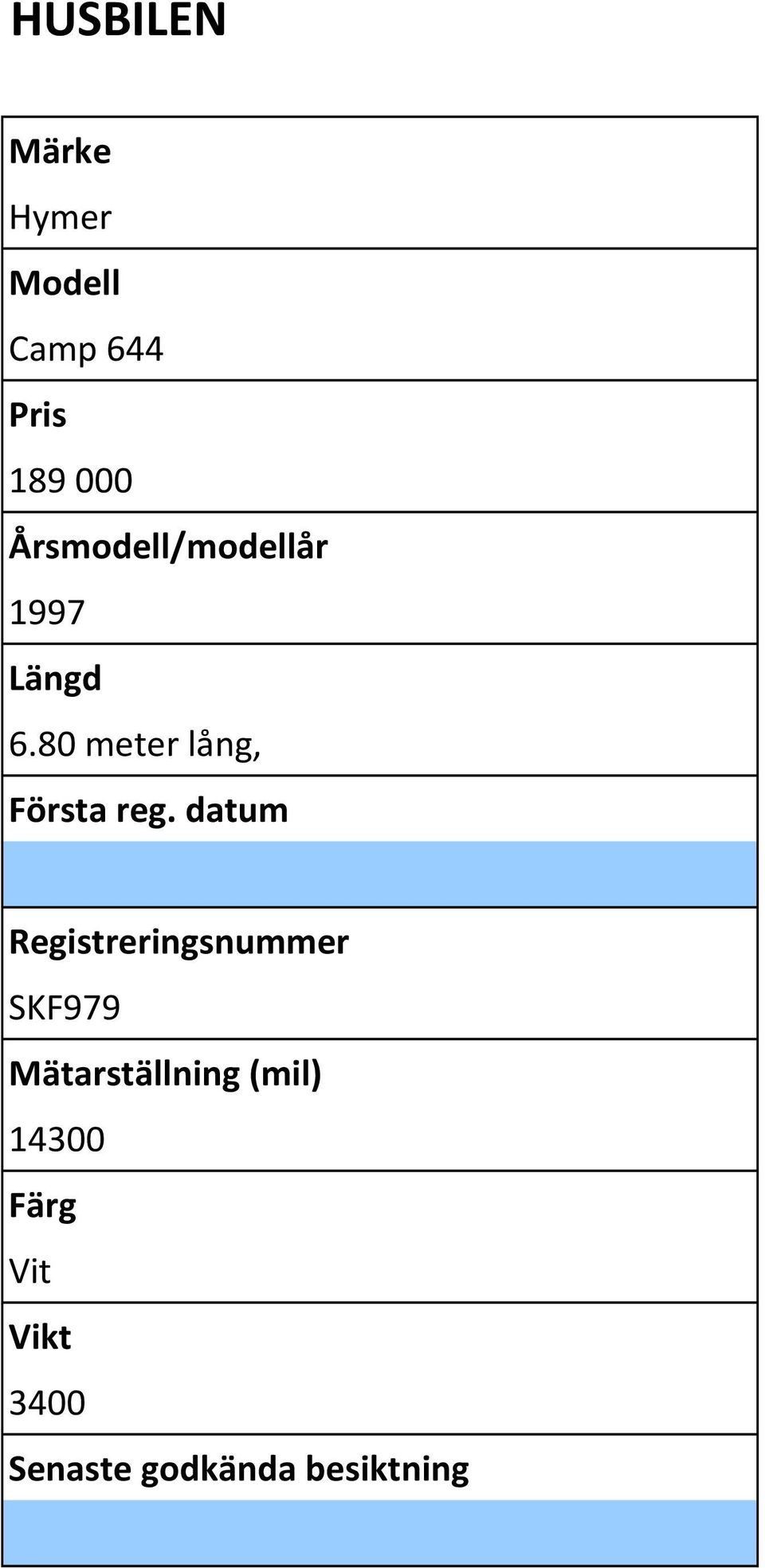 80 meter lång, Första reg.