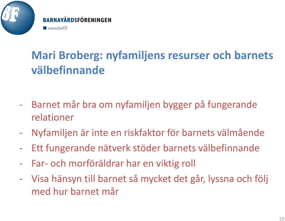 välmående - Ett fungerande nätverk stöder barnets välbefinnande - Far- och morföräldrar