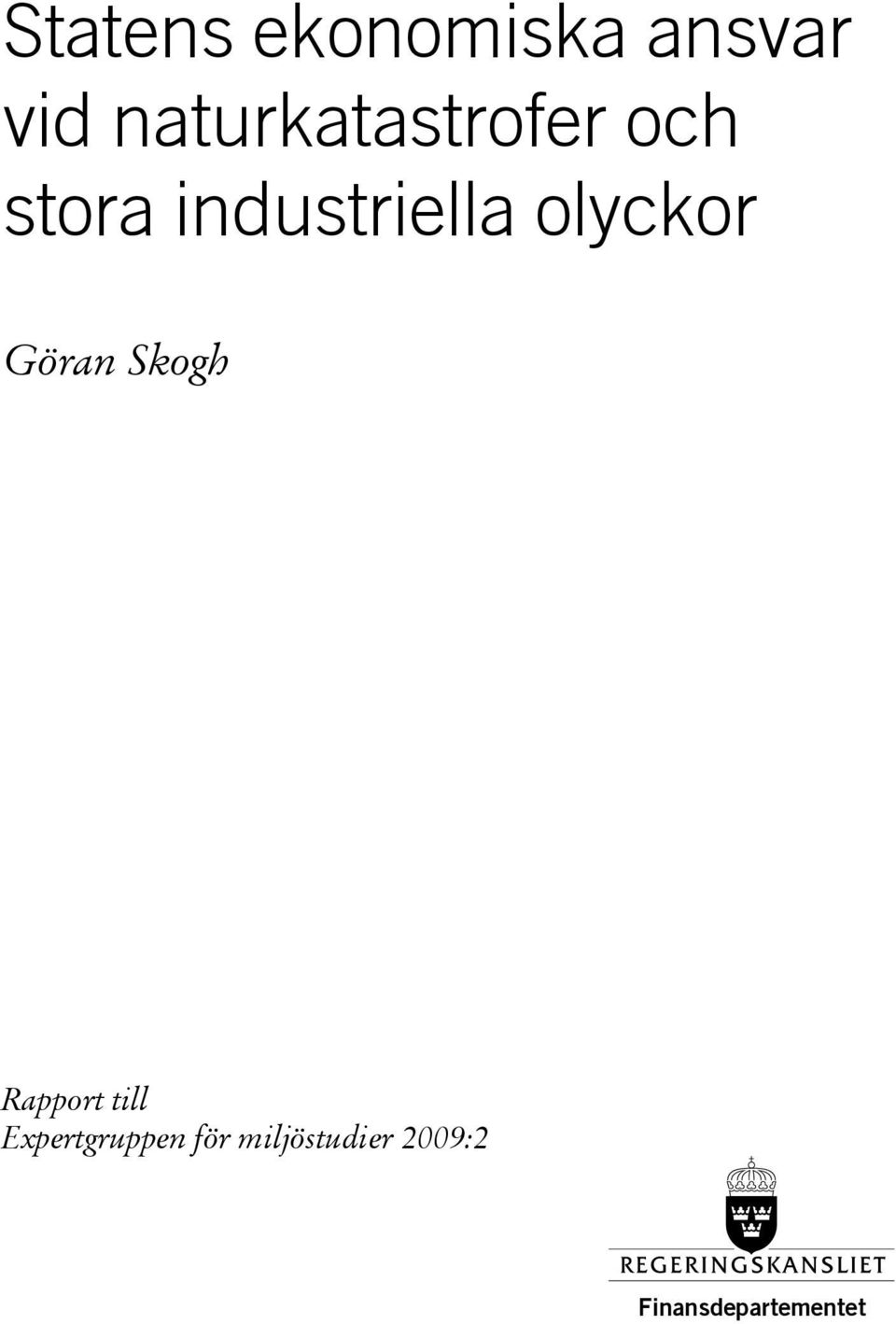 olyckor Göran Skogh Rapport till