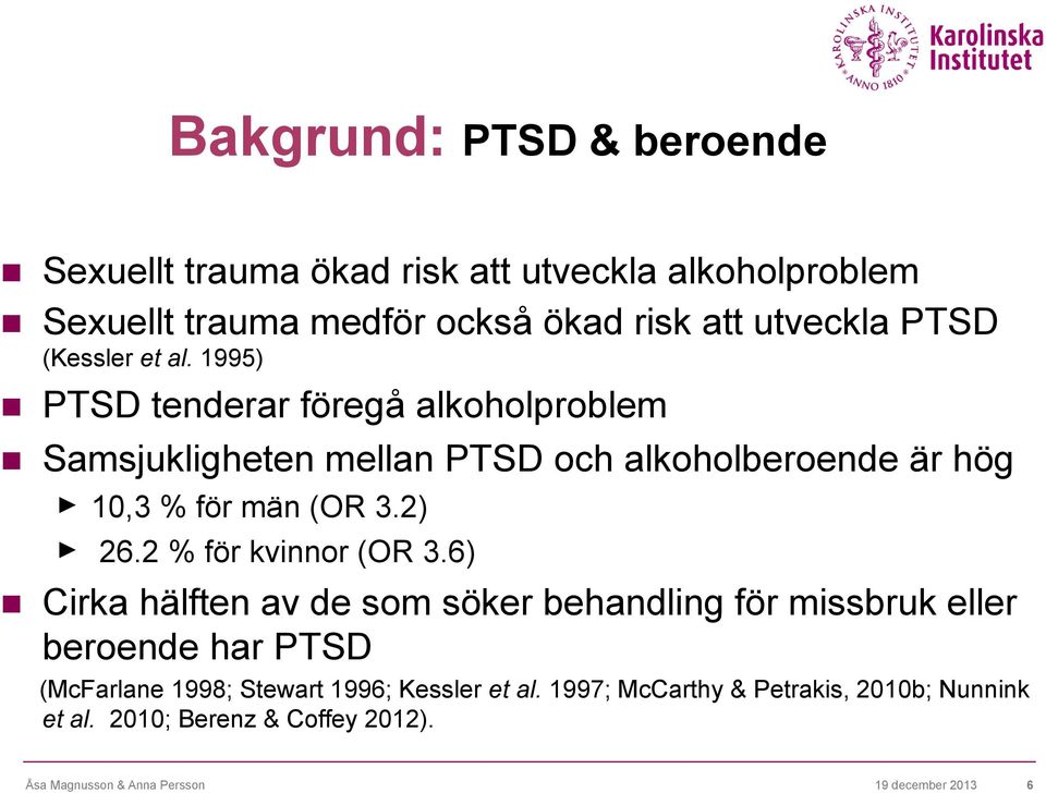 2) 26.2 % för kvinnor (OR 3.