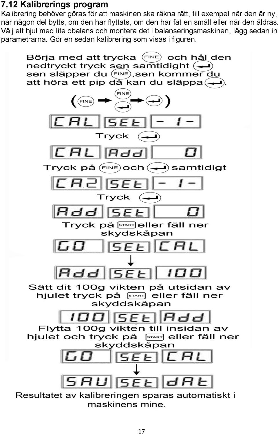 en smäll eller när den åldras.