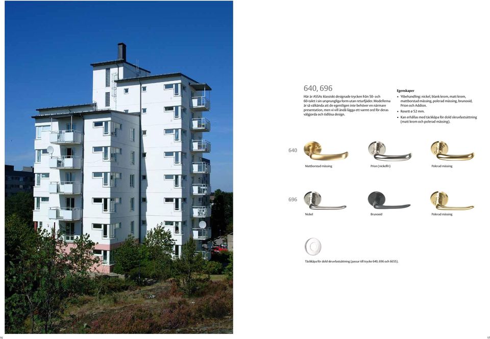 välgjorda och tidlösa design. mattborstad mässing, polerad mässing, brunoxid, Prion och Addion.