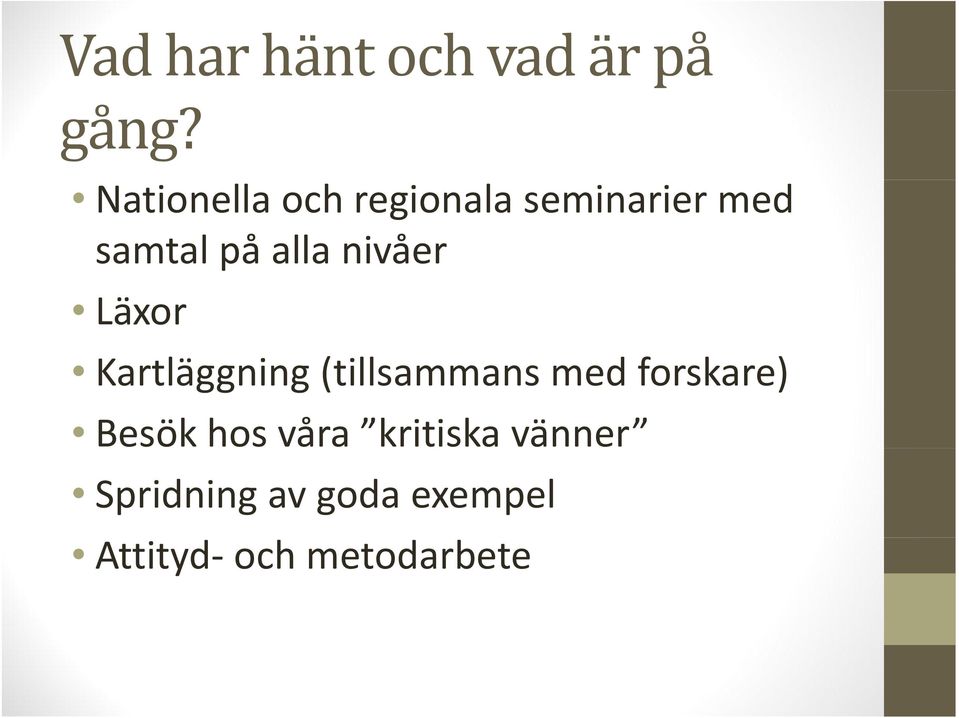 nivåer Läxor Kartläggning (tillsammans med forskare)