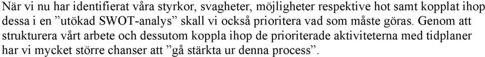 göras.