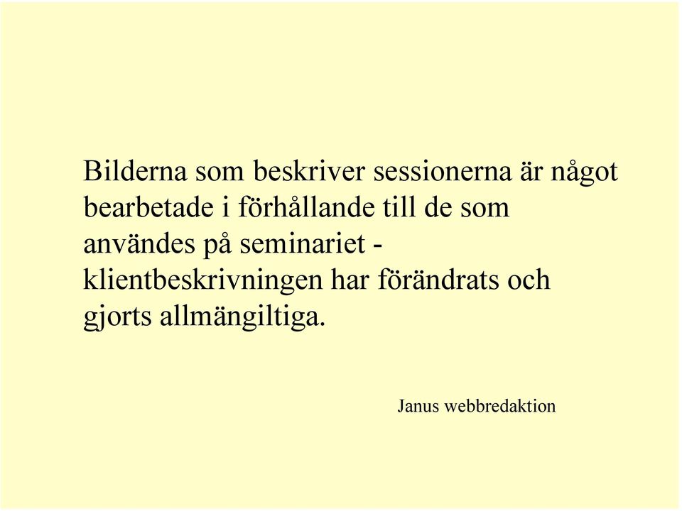 på seminariet - klientbeskrivningen har