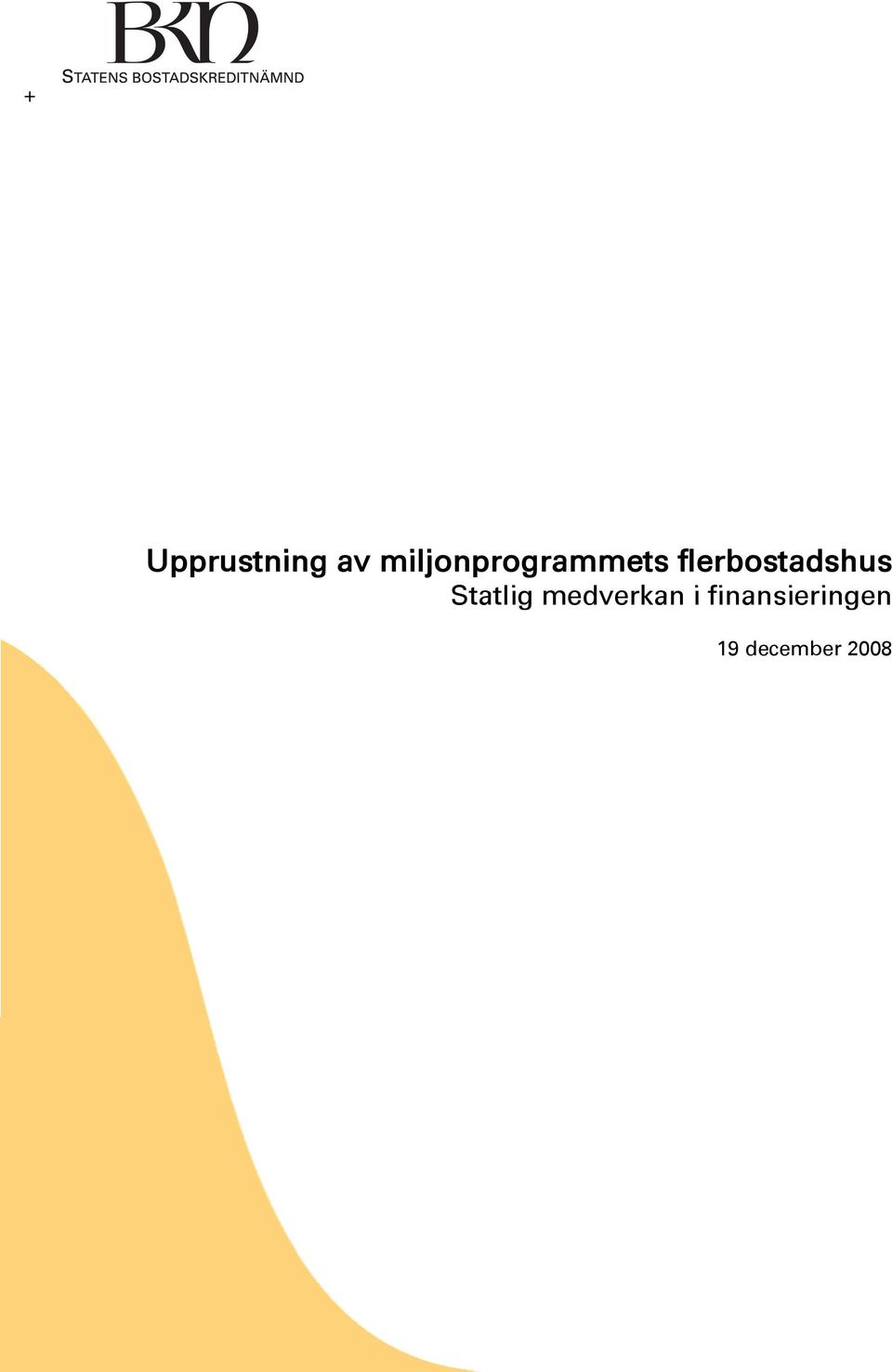 flerbostadshus Statlig