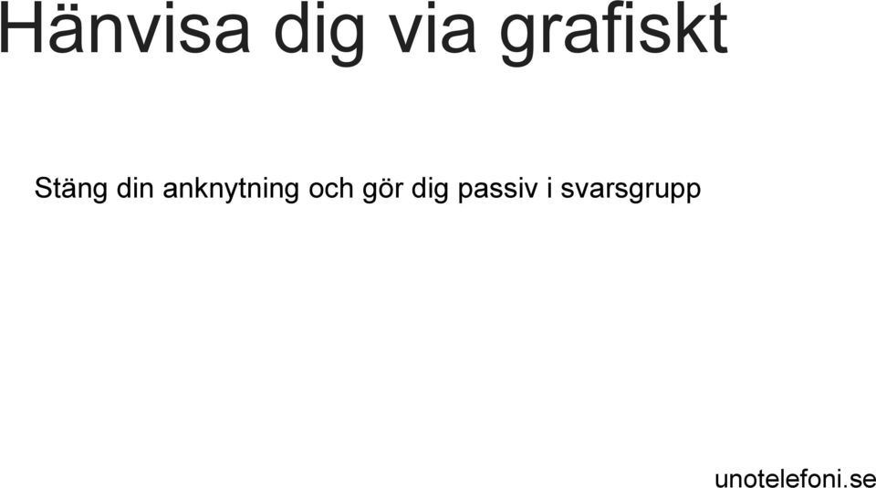 anknytning och gör