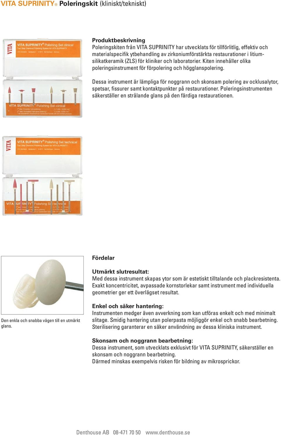 lithium restaurationer silicate ceramic i litiumsilikatkeramik (ZLS) för kliniker och laboratorier. Kiten innehåller olika (ZLS) restorations in dental practices and laboratories.