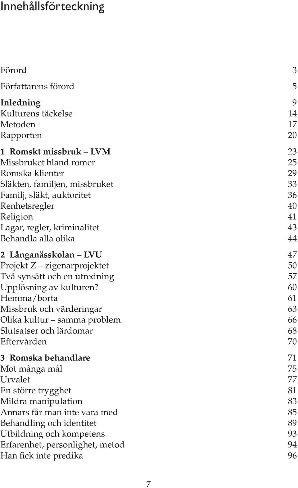 utredning 57 Upplösning av kulturen?