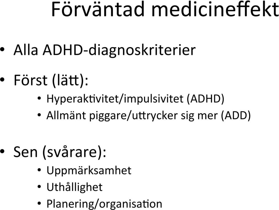 HyperakNvitet/impulsivitet (ADHD) Allmänt