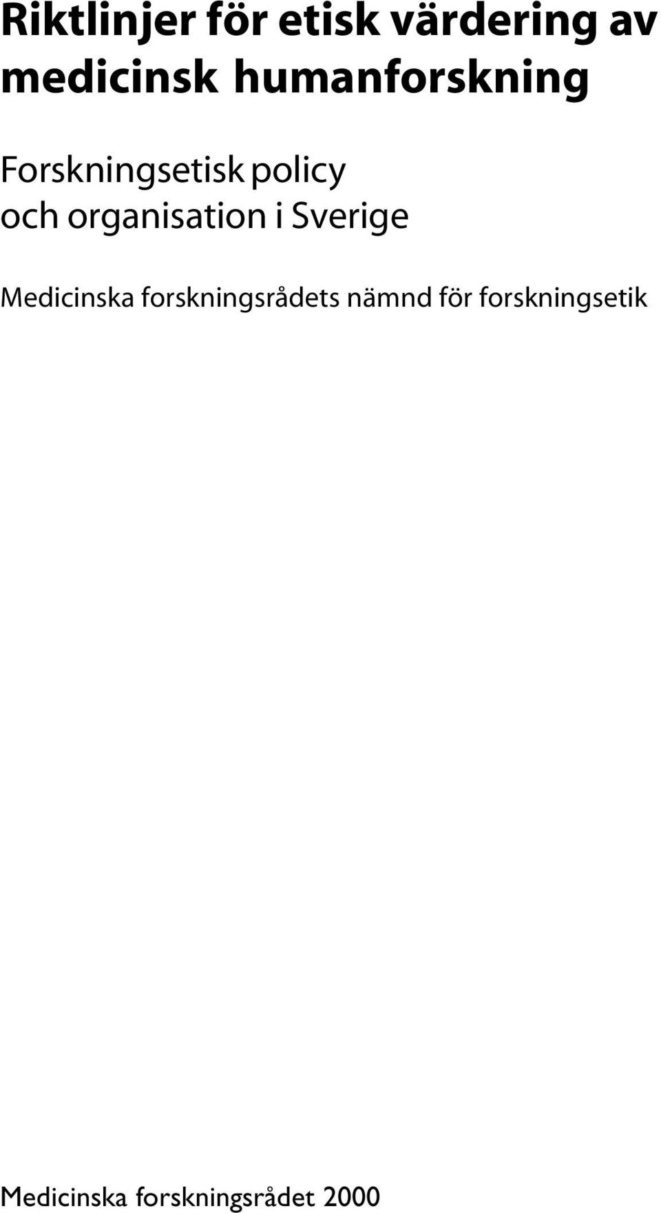 organisation i Sverige Medicinska