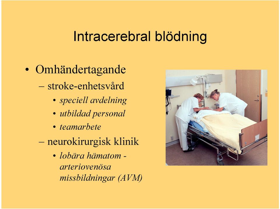 utbildad personal teamarbete neurokirurgisk