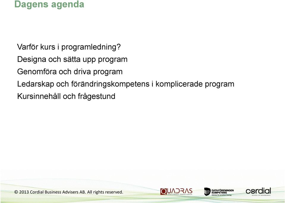 driva program Ledarskap och