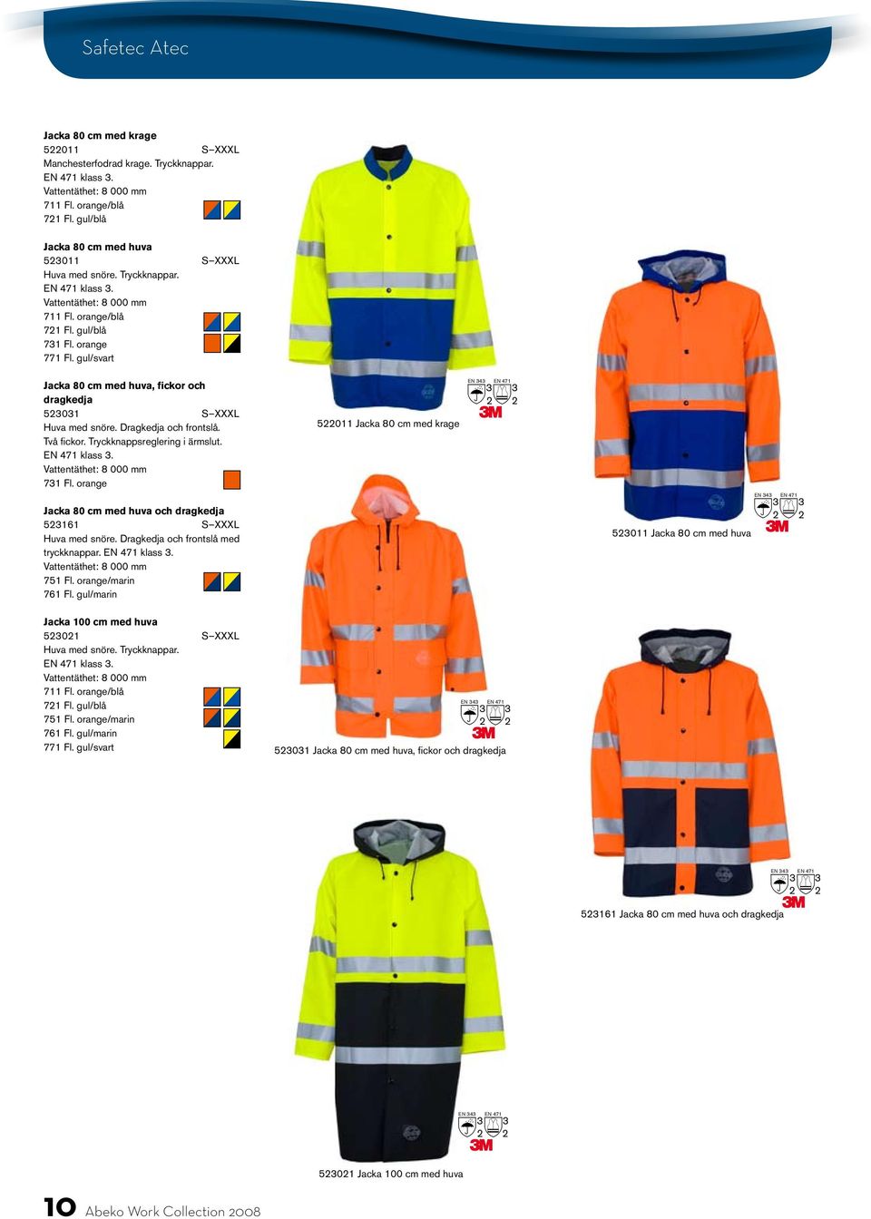 orange Jacka 80 cm med huva och dragkedja 56 S XXXL Huva med snöre. Dragkedja och frontslå med tryckknappar. klass. 75 Fl. orange/marin 76 Fl.