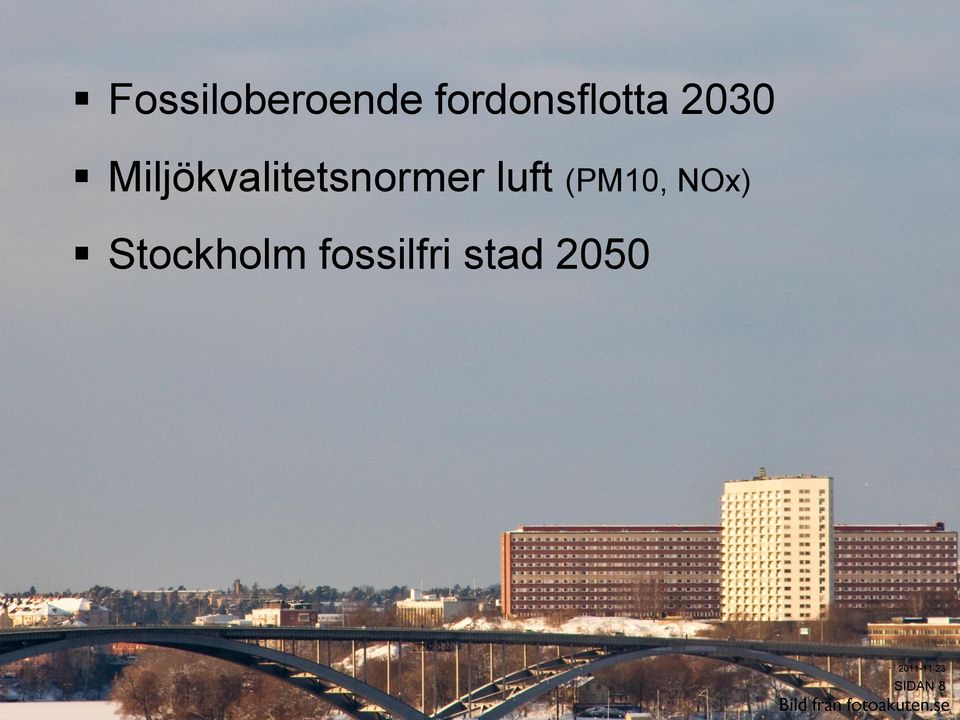 luft (PM10, NOx) Stockholm fossilfri stad