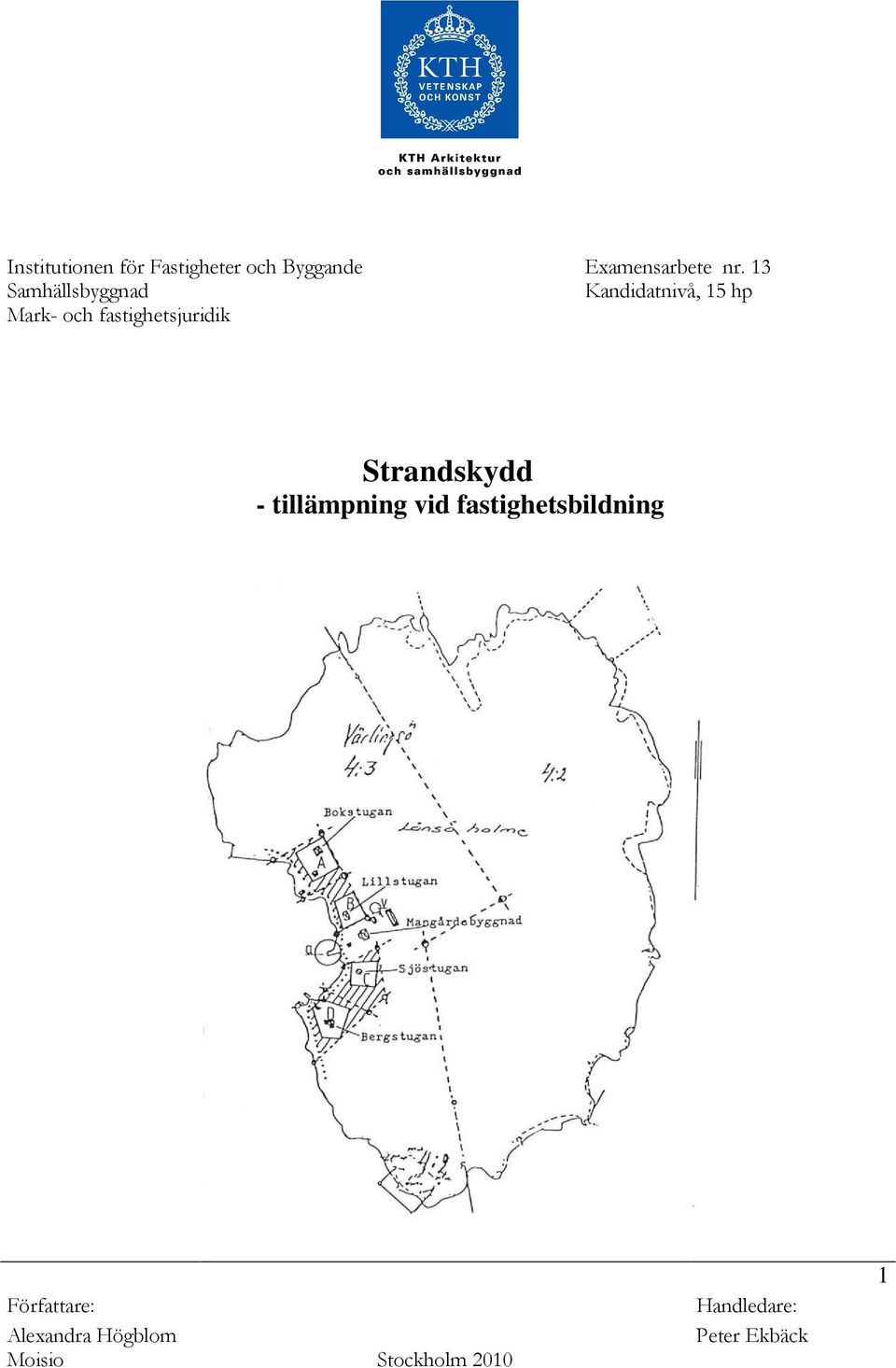 fastighetsjuridik Strandskydd - tillämpning vid