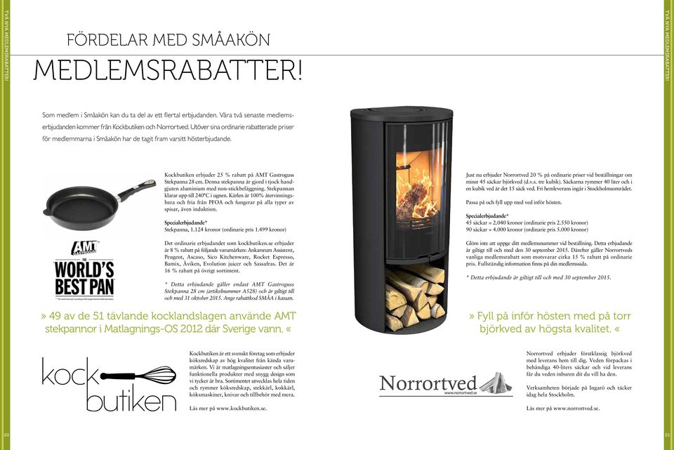 Kockbutiken erbjuder 25 % rabatt på AMT Gastroguss Stekpanna 28 cm. Denna stekpanna är gjord i tjock handgjuten aluminium med non-stickbeläggning. Stekpannan klarar upp till 240 C i ugnen.