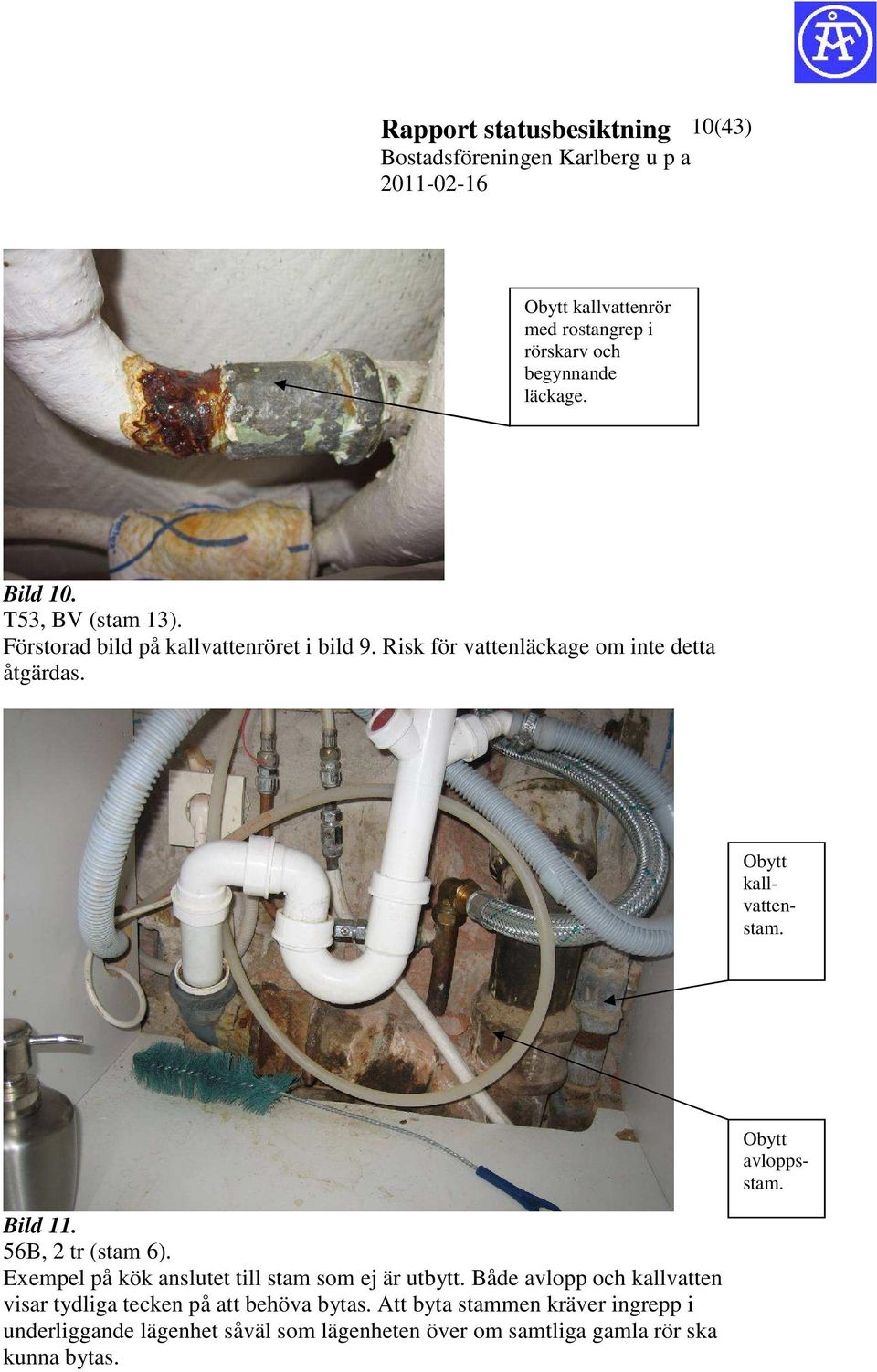 56B, 2 tr (stam 6). Exempel på anslutet till stam som ej är utbytt.