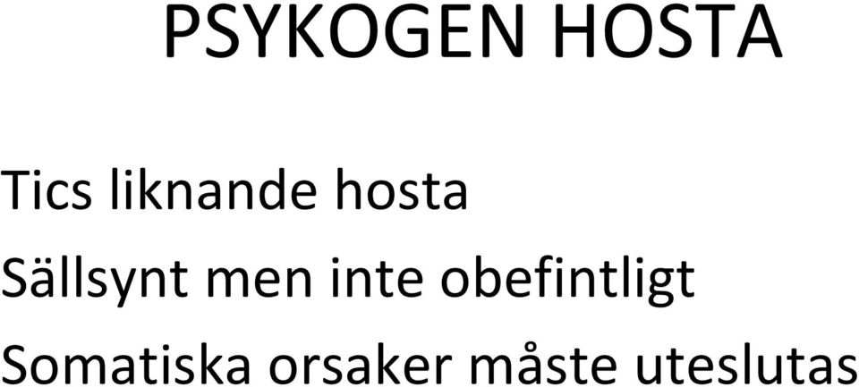 men inte obefintligt