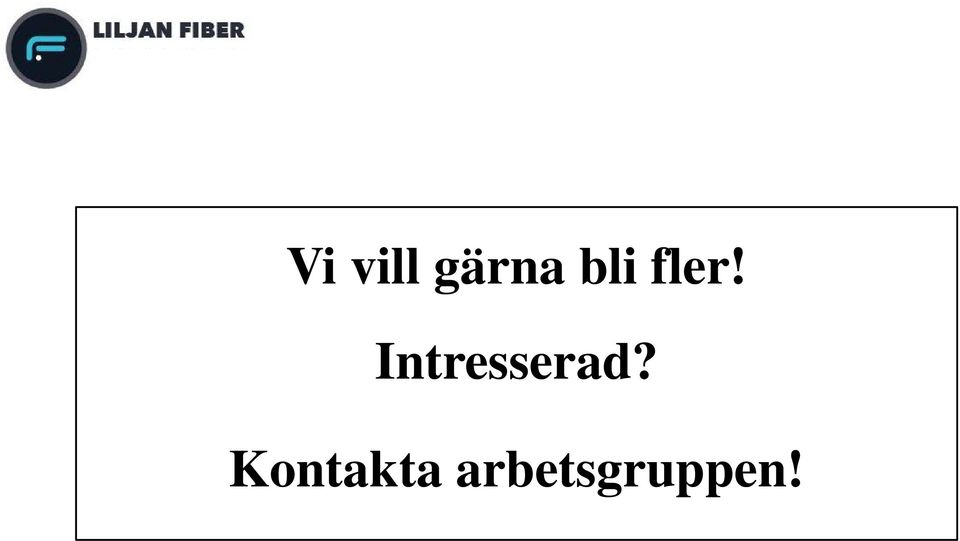 Intresserad?