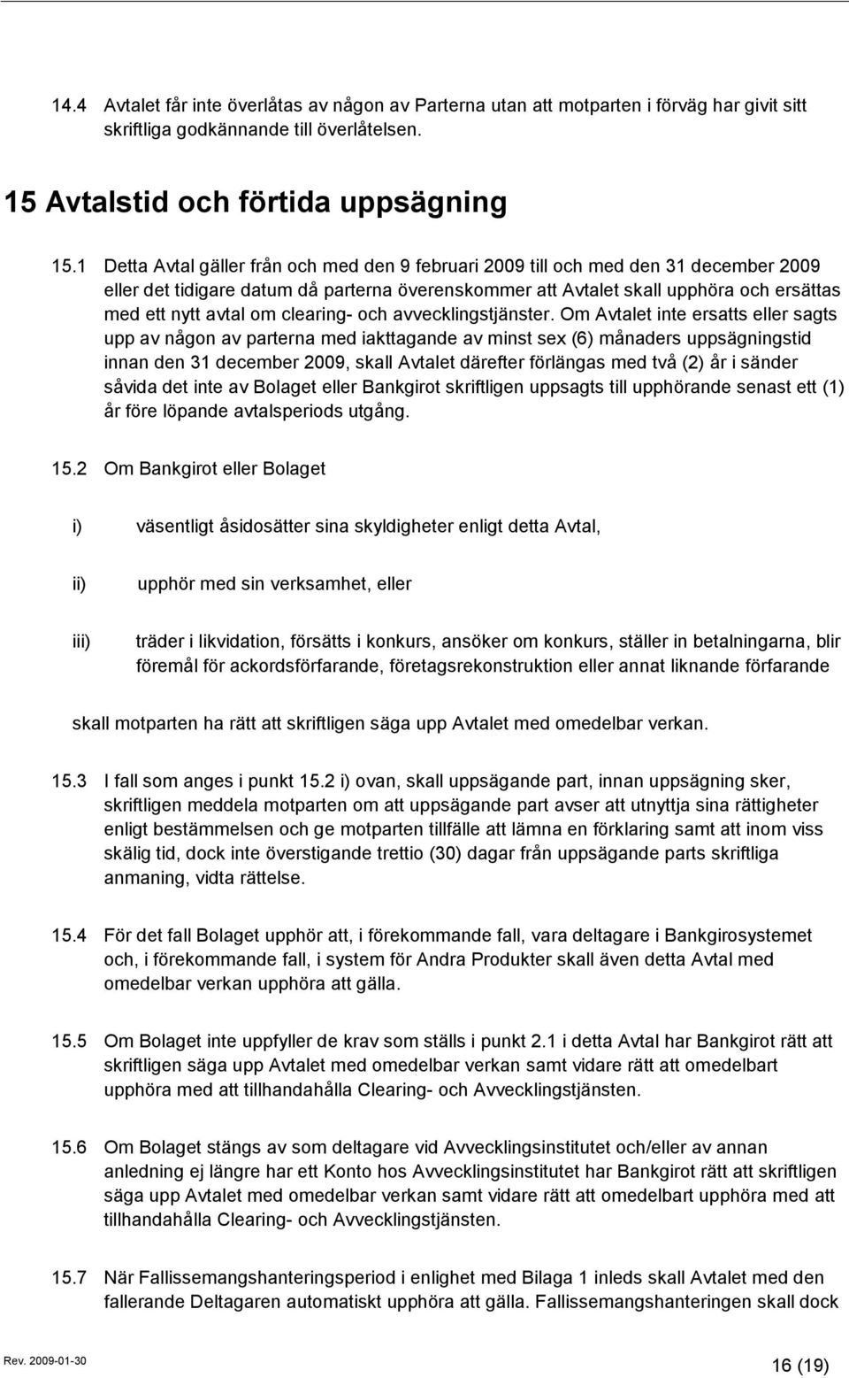 clearing- och avvecklingstjänster.