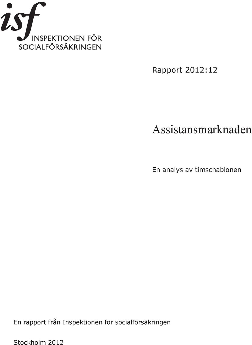 timschablonen En rapport från