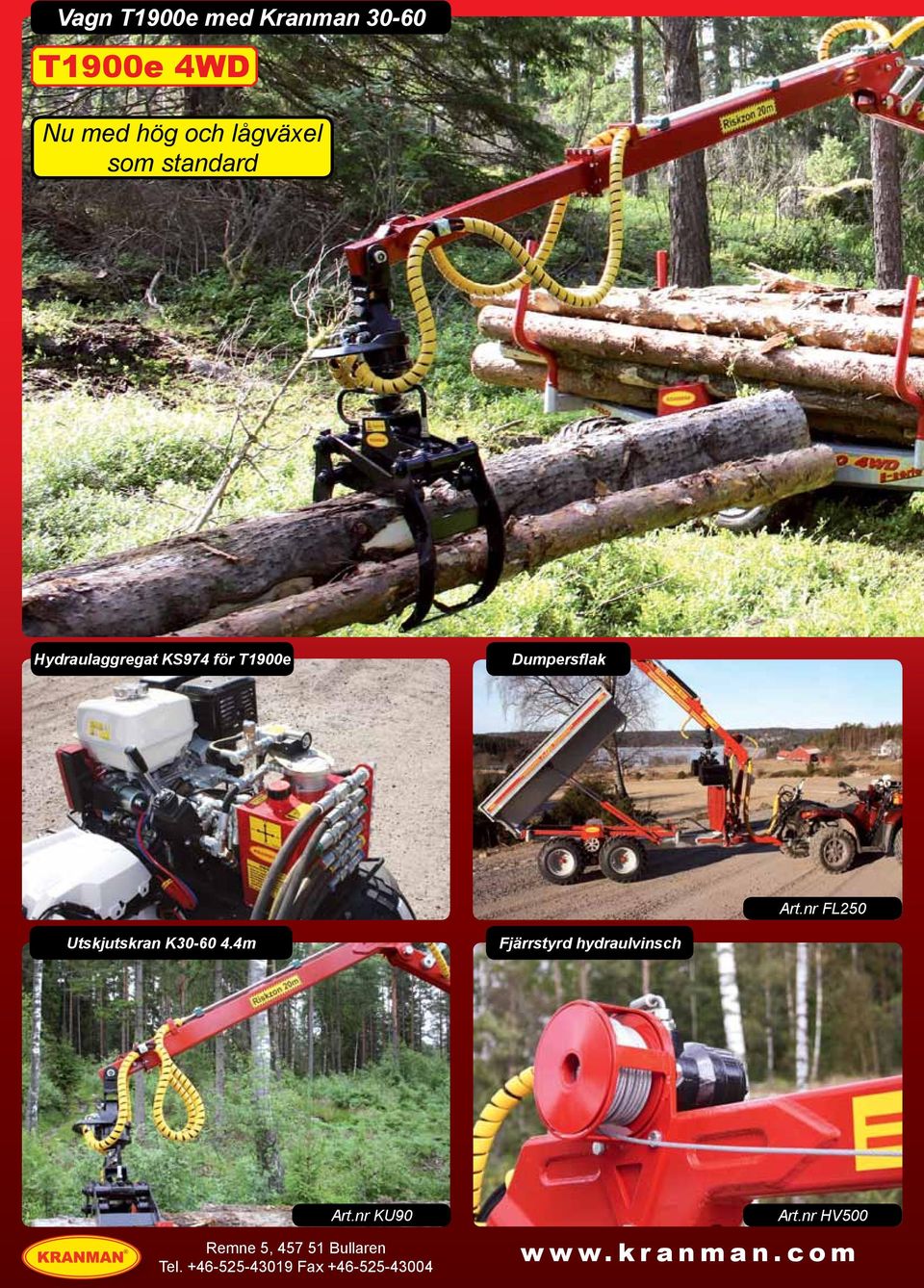 nr FL250 Utskjutskran K30-60 4.4m Fjärrstyrd hydraulvinsch Art.