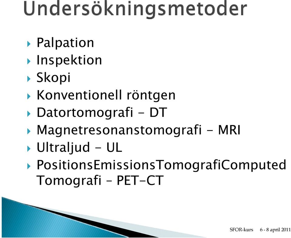 Magnetresonanstomografi - MRI Ultraljud -