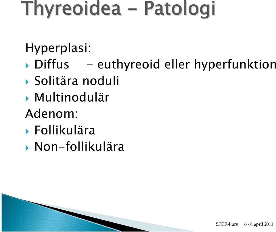 hyperfunktion Solitära noduli