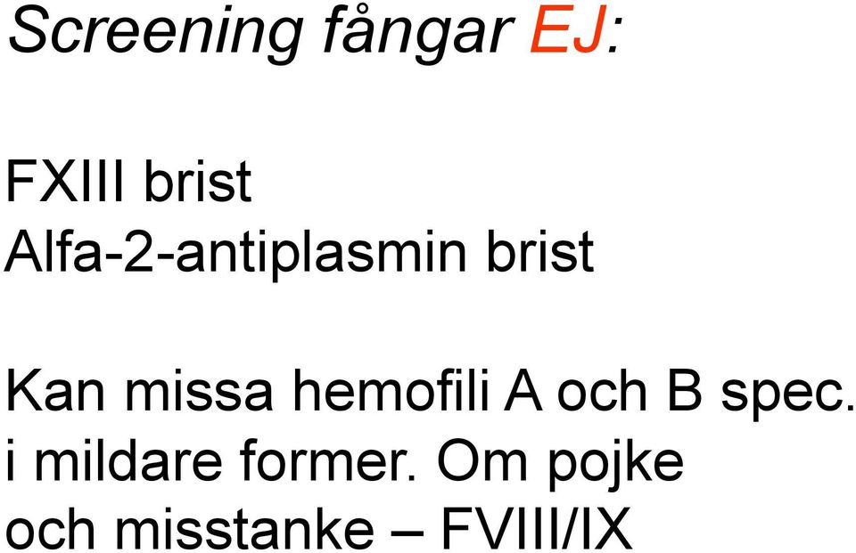 hemofili A och B spec.