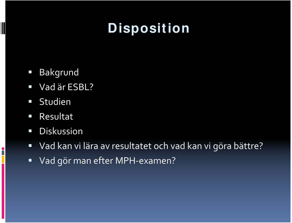 vi lära av resultatet och vad kan vi