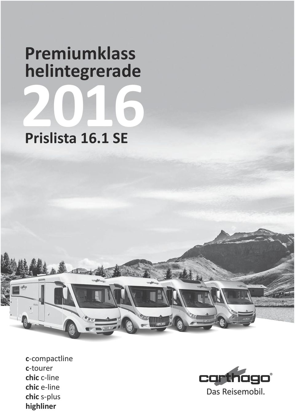 1 SE c-compactline c-tourer