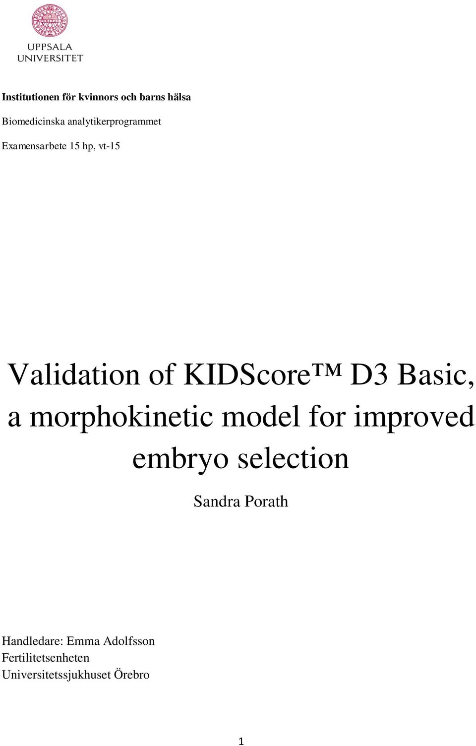 KIDScore D3 Basic, a morphokinetic model for improved embryo