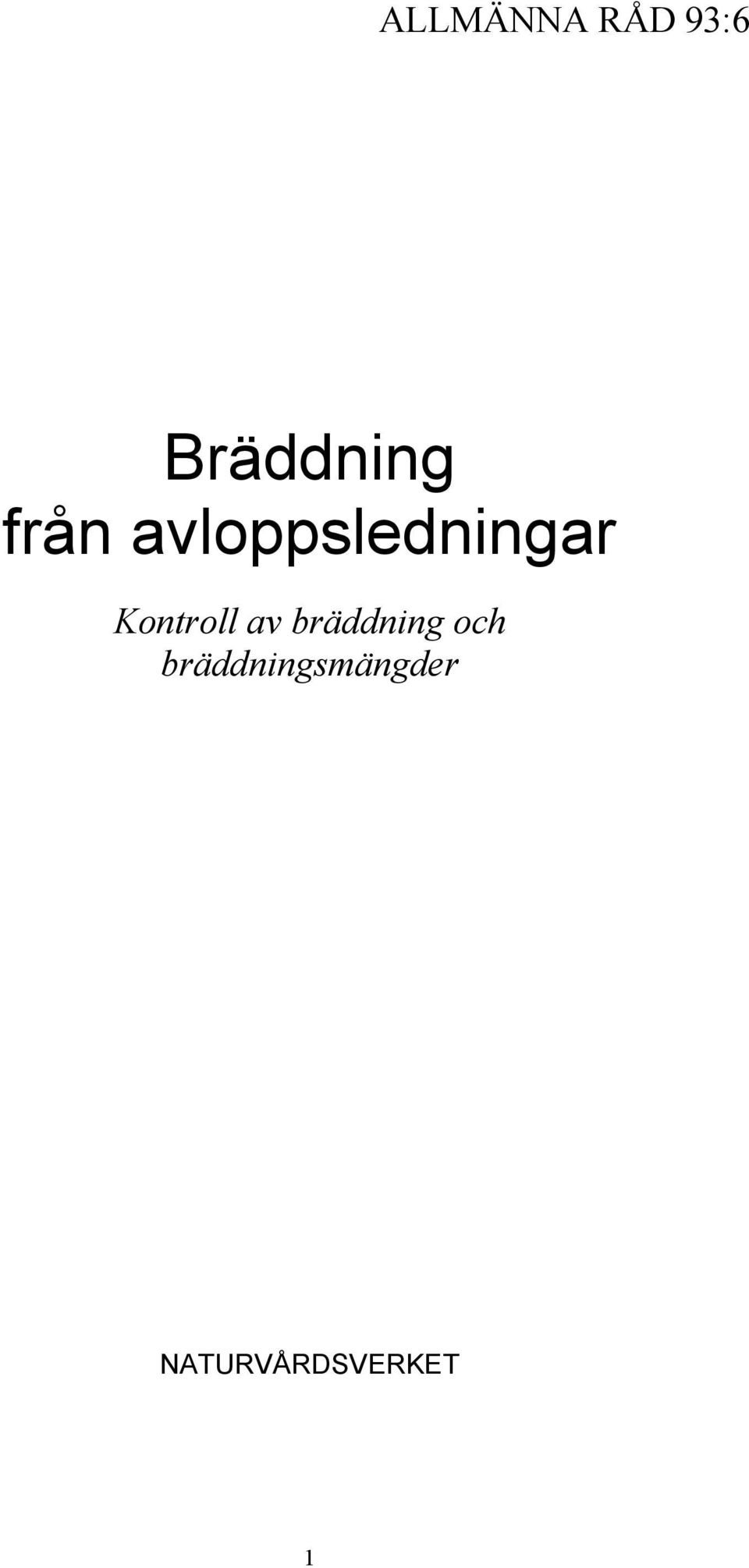 Kontroll av bräddning och
