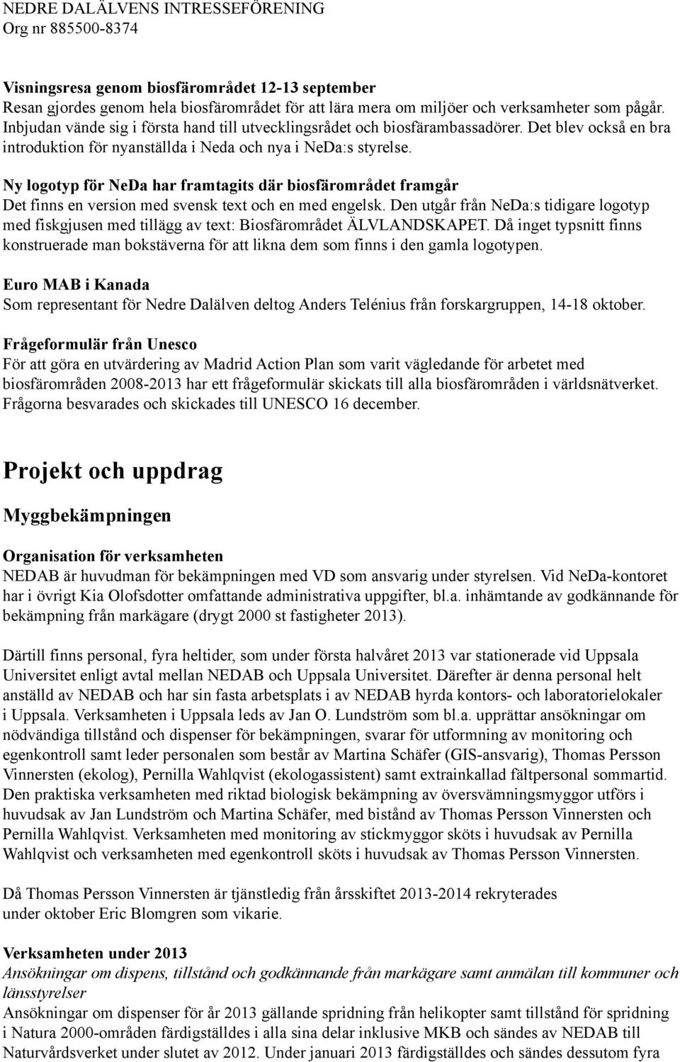 Ny logotyp för NeDa har framtagits där biosfärområdet framgår Det finns en version med svensk text och en med engelsk.