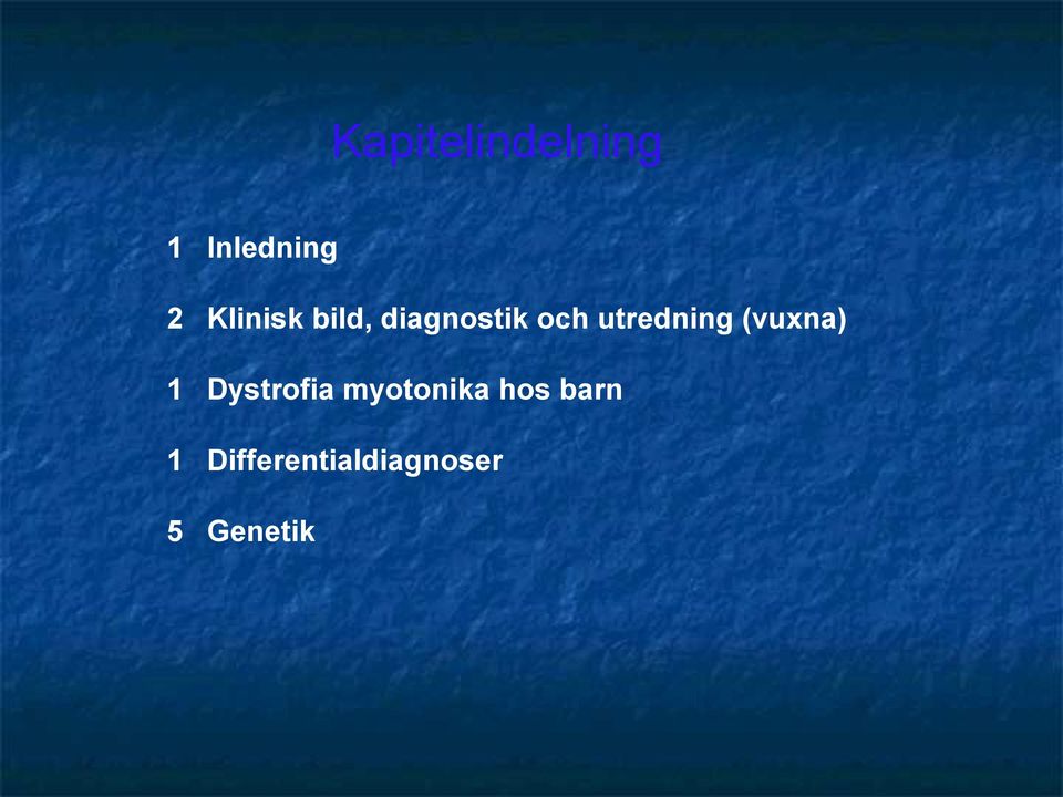 utredning (vuxna) 1 Dystrofia