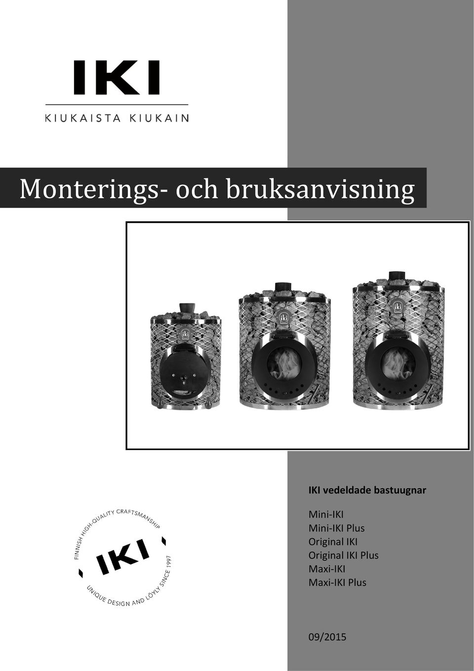 IKI Plus Original IKI Original IKI