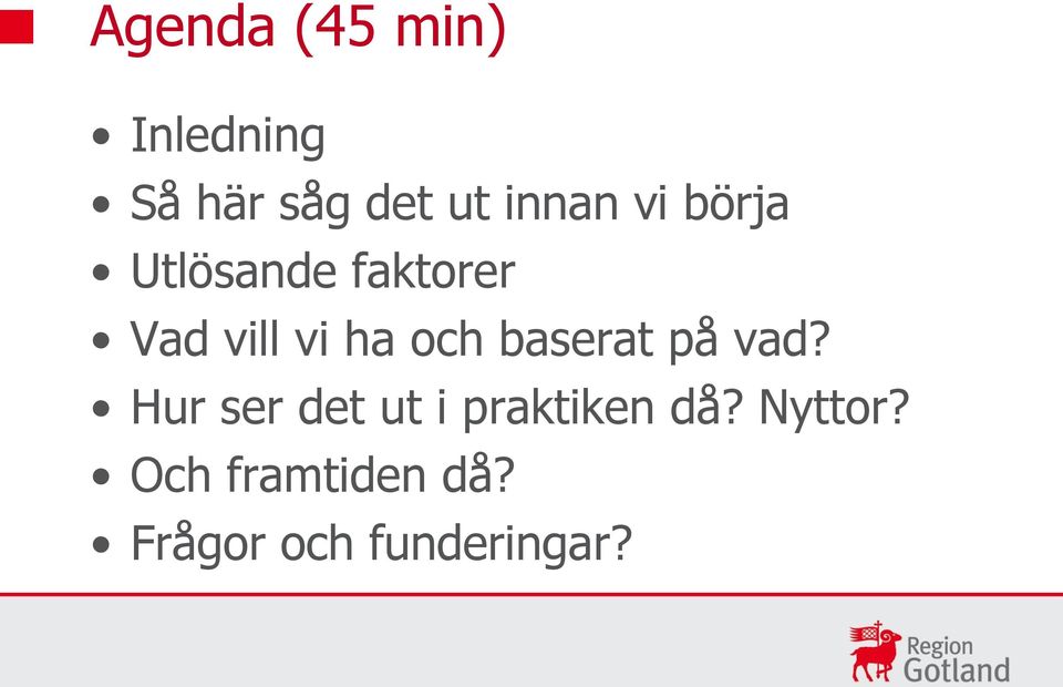 och baserat på vad?