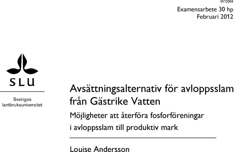 Gästrike Vatten Möjligheter att återföra