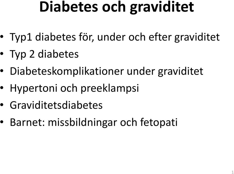 Diabeteskomplikationer under graviditet Hypertoni