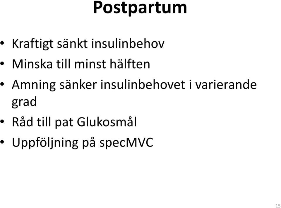 insulinbehovet i varierande grad Råd