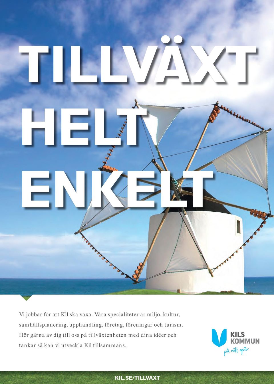 företag, föreningar och turism.
