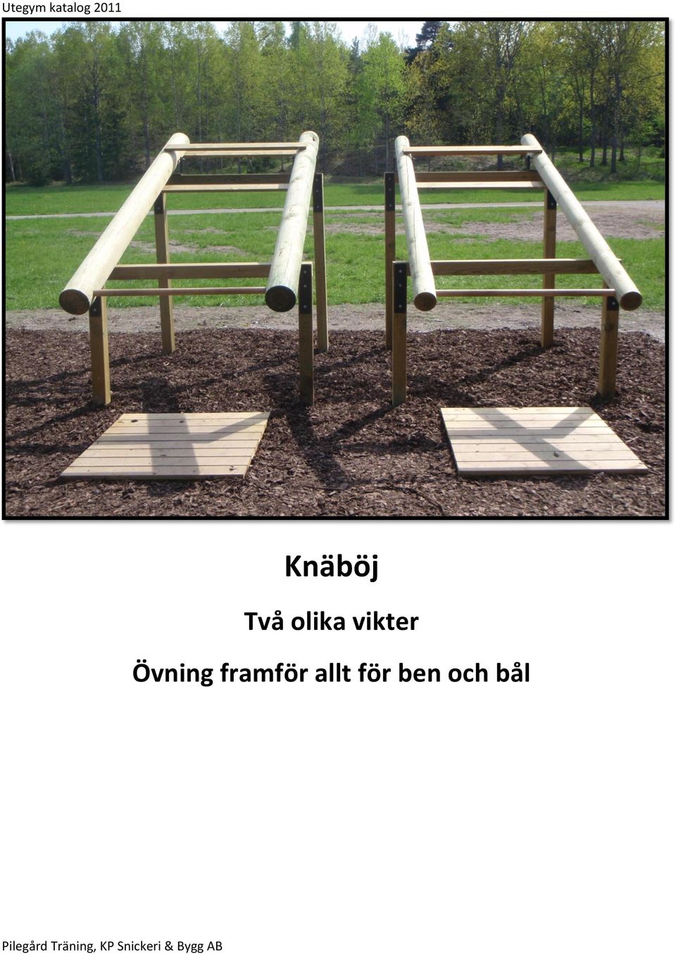 Övning framför